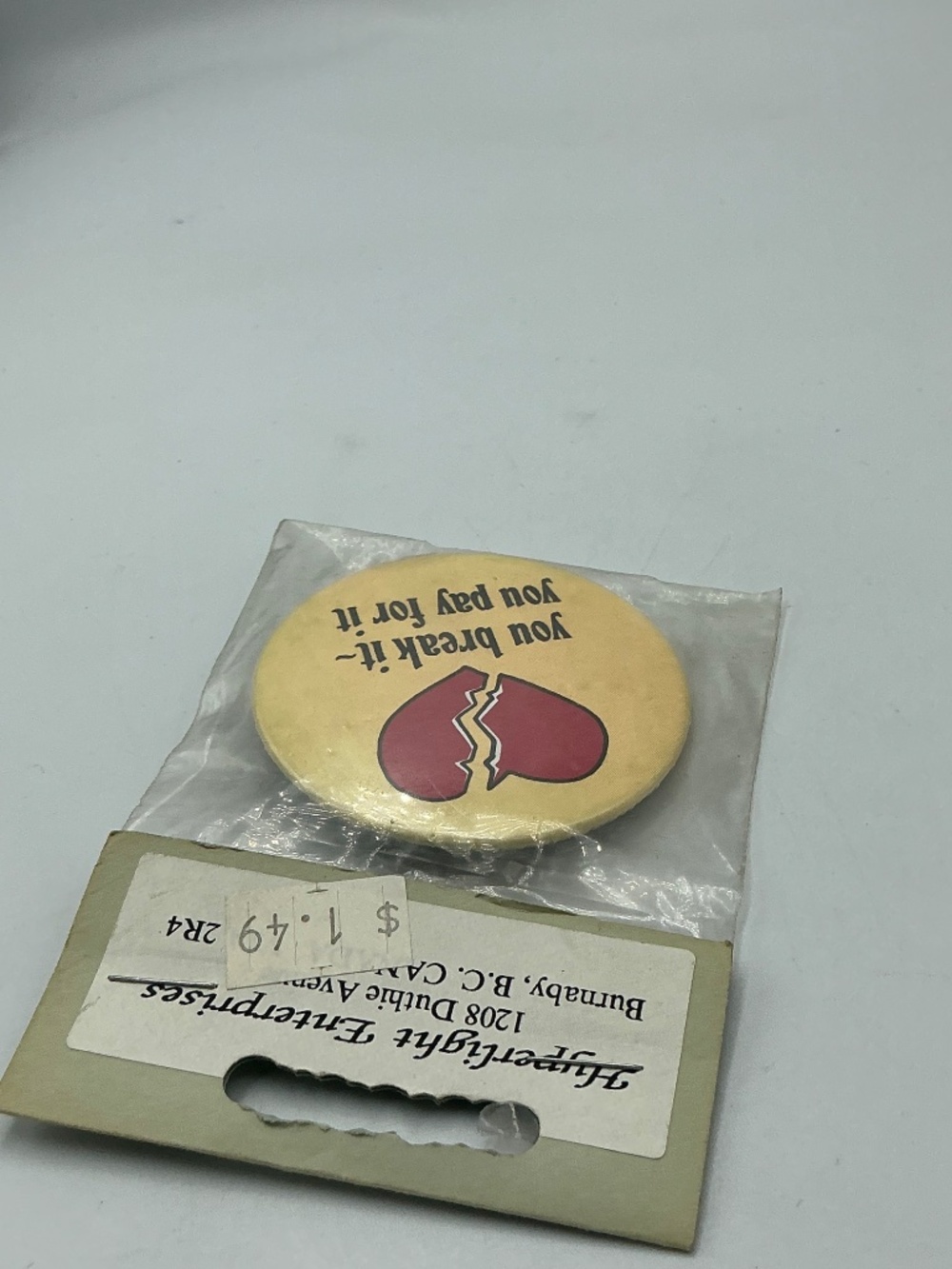 Vintage Pin Button You Break It You Pay For It Broken Heart Hyperlight - Picture 5 of 10